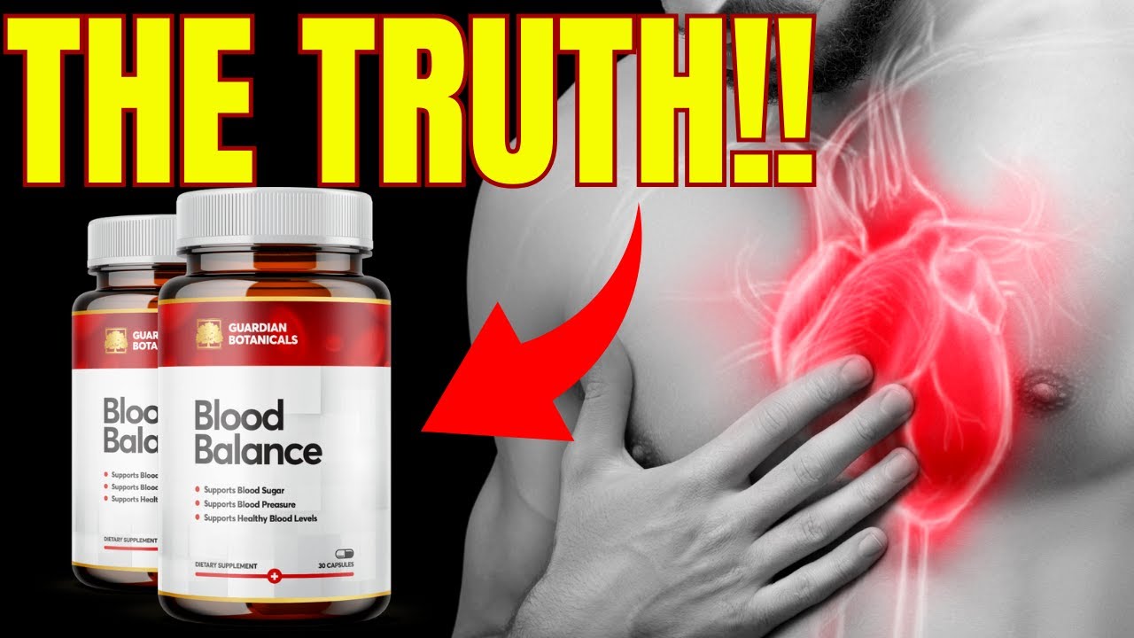 Blood Balance ⛔❌BEWARE!❌⛔ Blood Balance Guardian Botanicals Blood Balance  Reviews New Balance - YouTube