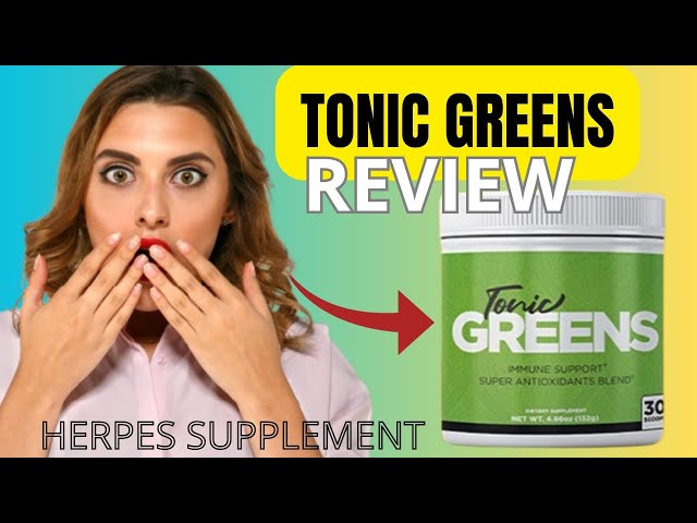 TONIC GREENS ((⛔❌NEW BEWARE!❌⛔)) Tonic Greens Review - TonicGreens Reviews  - TonicGreens Supplement [217621]